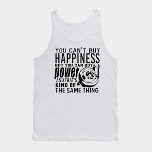 Happiness is power Tank Top